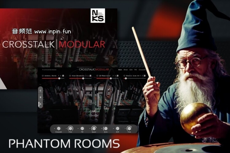 合成音色-10 Phantom Rooms Crosstalk Modular KONTAKT