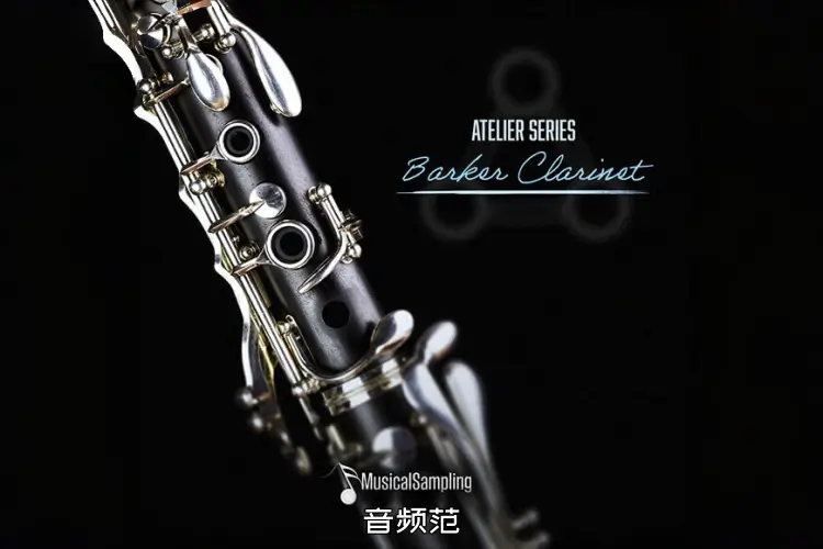 单簧管-Musical Sampling Barker Clarinet KONTAKT